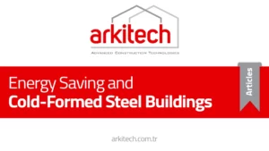 Energiesparende und kaltgeformte Stahlgebäude